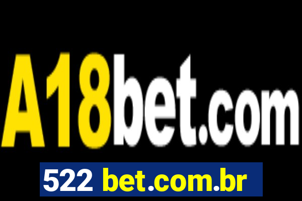 522 bet.com.br